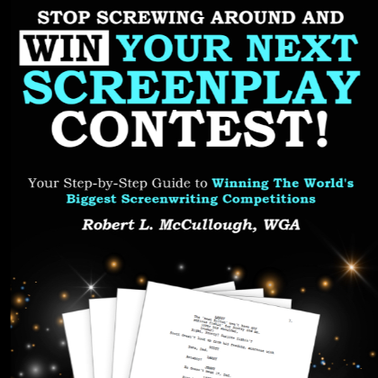 Stop Screwing Around and WIN Your Next Screenplay Contest