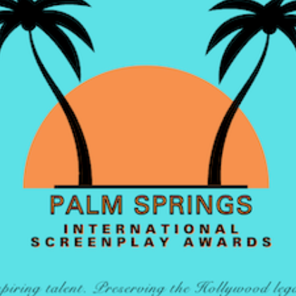 Palm Springs Screenplay Awards & Pitch Deck-Sizzle Reel-Trailer Contest