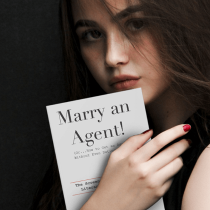 Marry an Agent! Or...How to get an agent without even dating one.