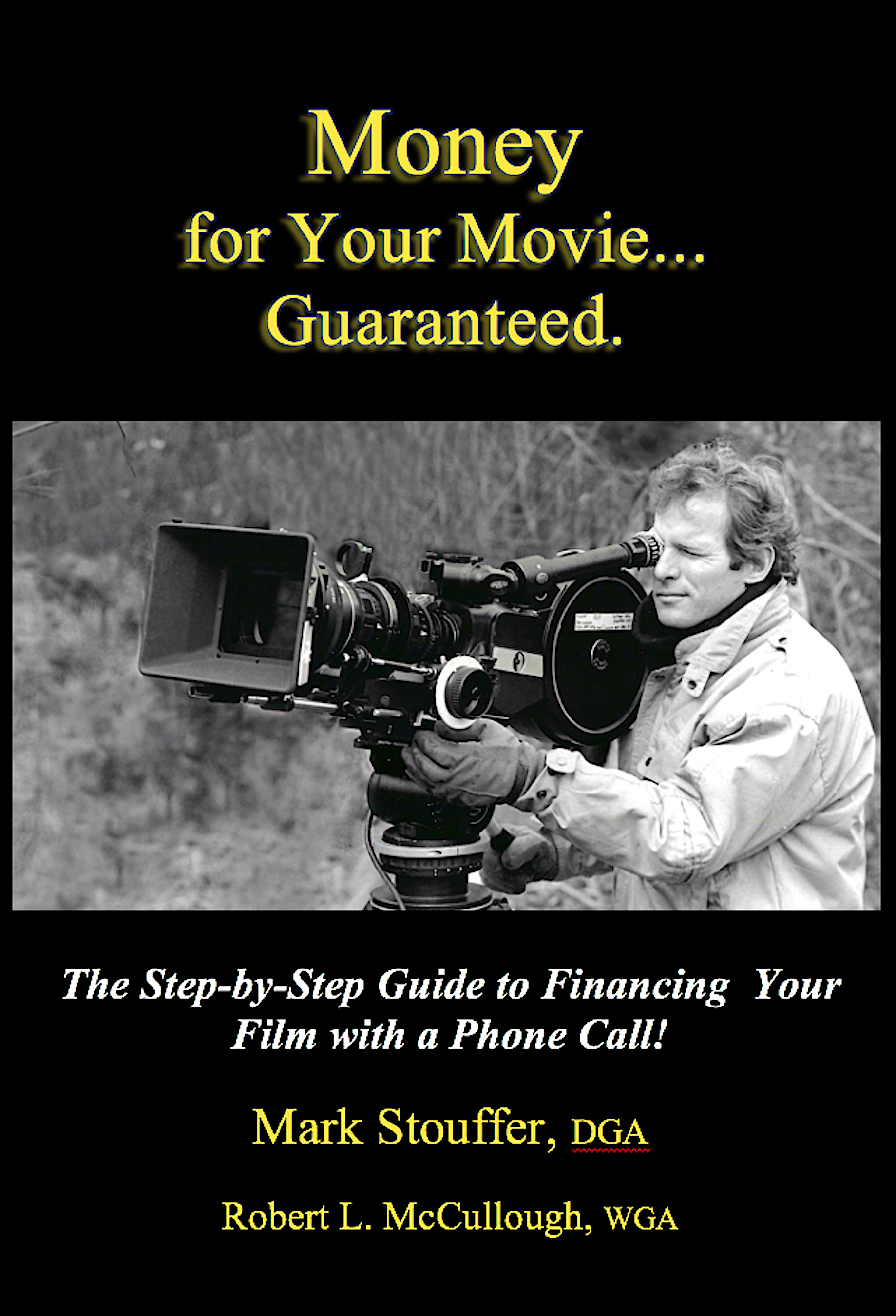 Money for Your Movie Guaranteed